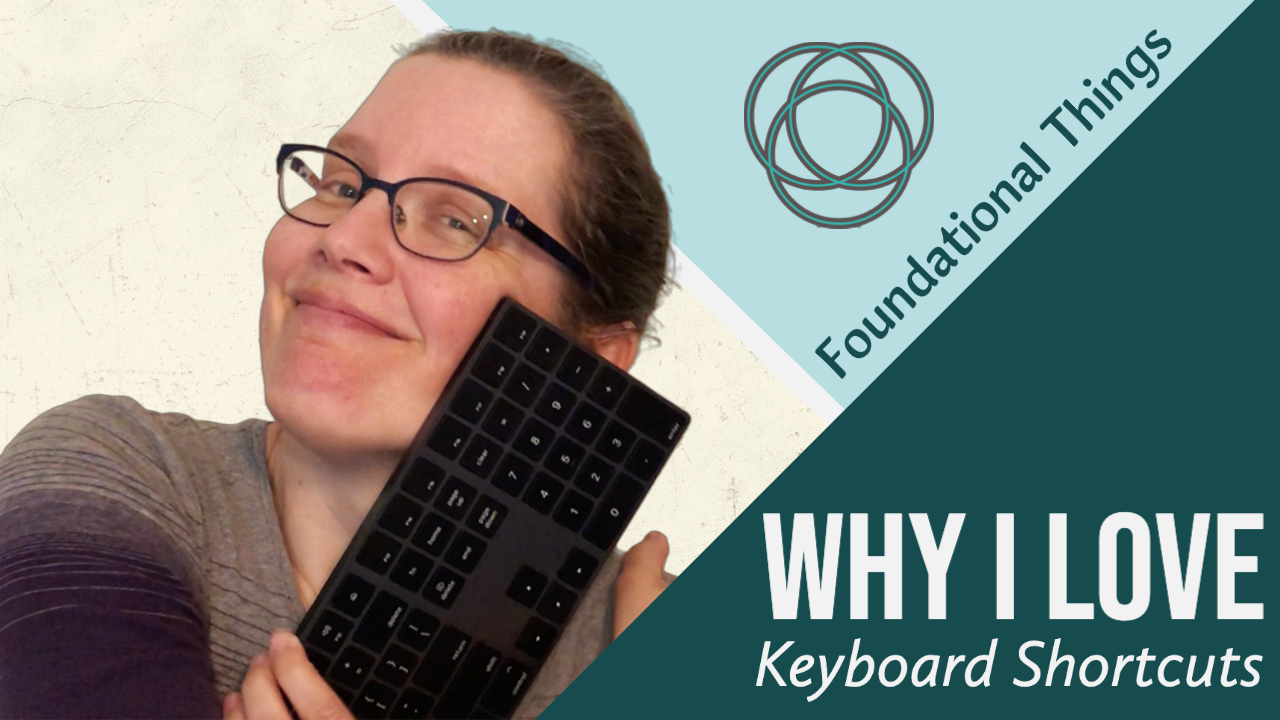 Why I Love Keyboard Shortcuts